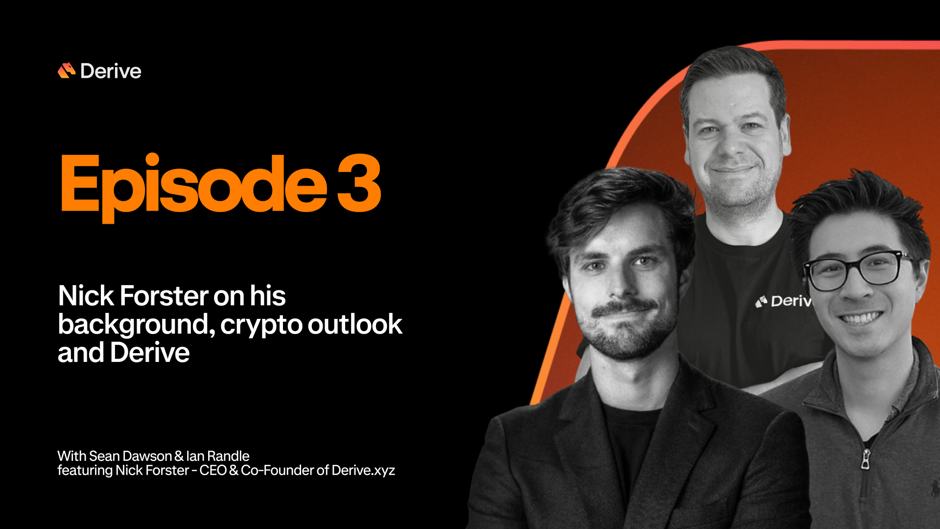 HIGH SIGNAL | Episode 3 | Nick Forster on his background, crypto outlook and Derive